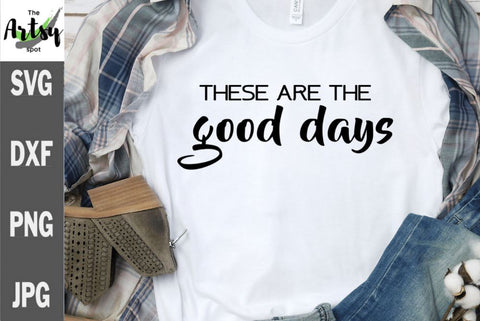 Good Days mini bundle, Good days are ahead, These are the good days SVG The Artsy Spot 