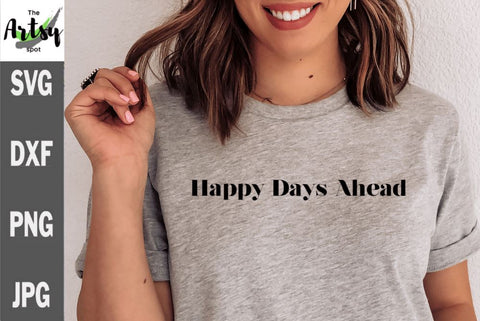 Good Days mini bundle, Good days are ahead, These are the good days SVG The Artsy Spot 