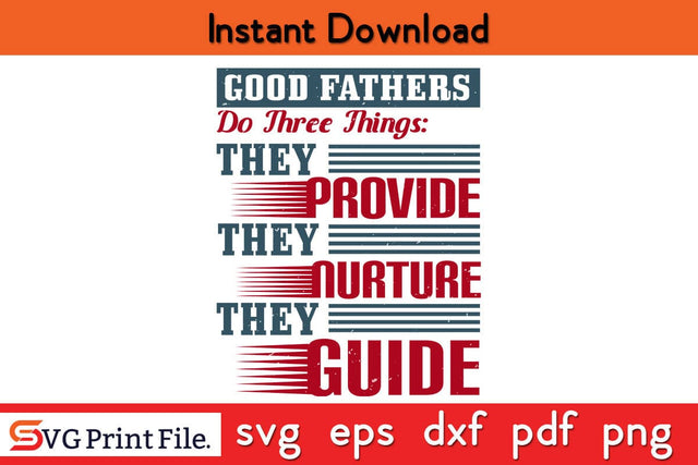 Good Fathers Do Three Things Fathers Day SVG PNG Cricut File SVG SVG Print File 