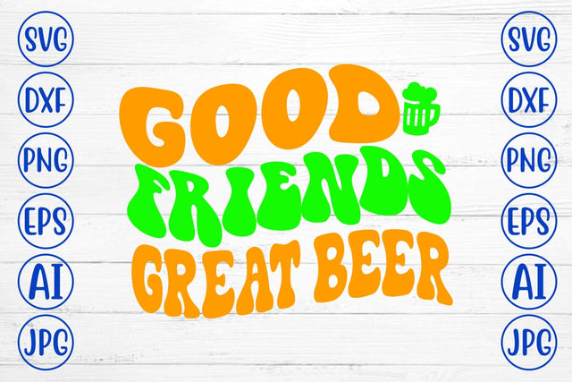 Good Friends Great Beer Retro SVG SVG Syaman 