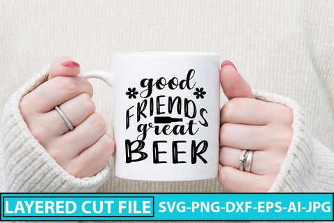 Good Friends Great Beer SVG Cut File SVG Syaman 