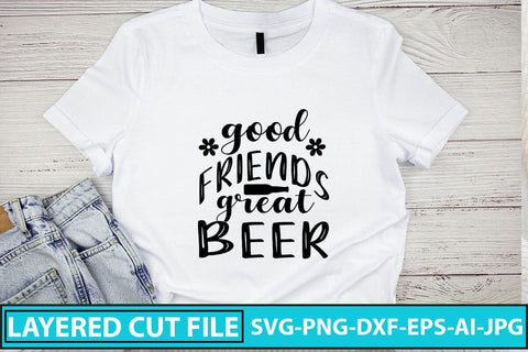 Good Friends Great Beer SVG Cut File SVG Syaman 