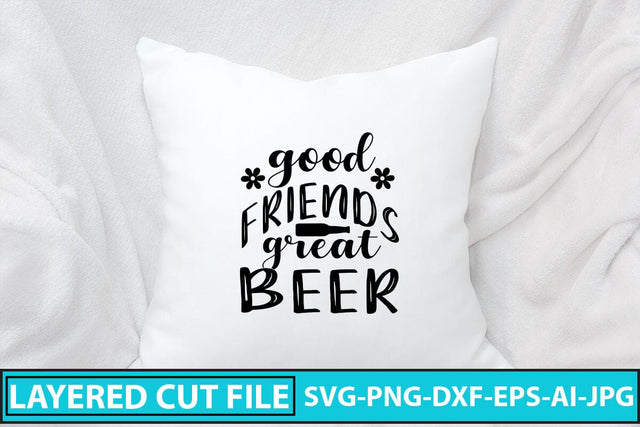 Good Friends Great Beer SVG Cut File SVG Syaman 