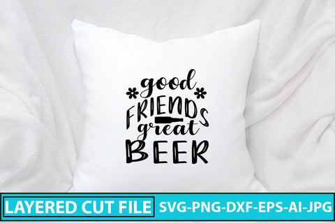Good Friends Great Beer SVG Cut File SVG Syaman 