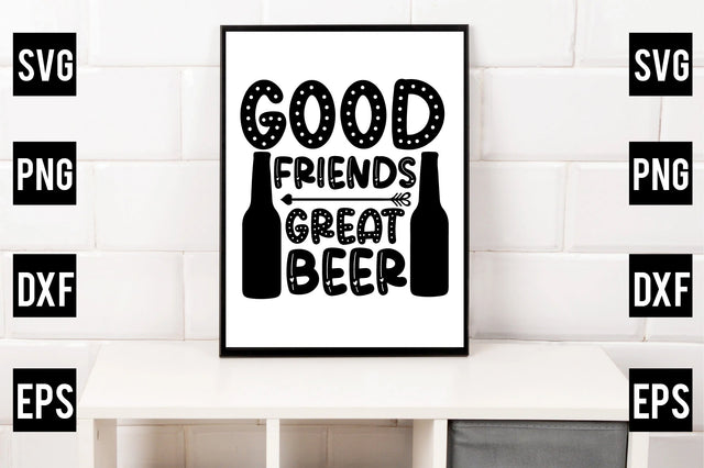 Good Friends Great Beer SVG Rupkotha 