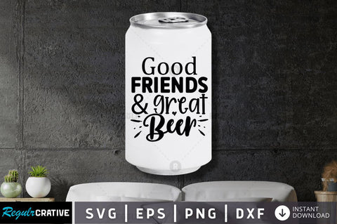 Good friends & great beer SVG SVG Regulrcrative 