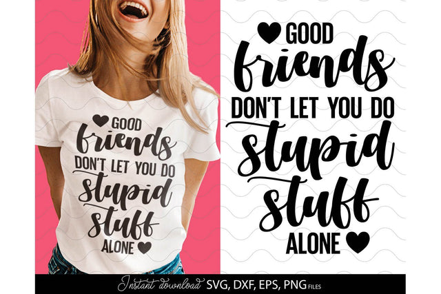 Good Friends SVG | Best Friends SVG | Besties For The Resties SVG SVG March Design Studio 