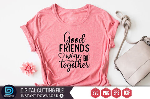 Good friends wine together SVG SVG DESIGNISTIC 