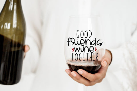 Good Friends Wine Together SVG SVG Simply Cutz 