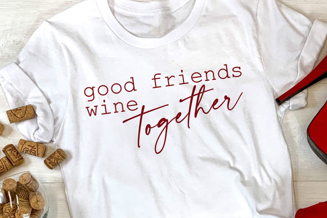 Good Friends Wine Together SVG | Wine SVG SVG So Fontsy Design Shop 
