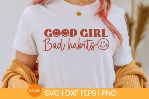 Good girl bad habits svg quote SVG Maumo Designs 