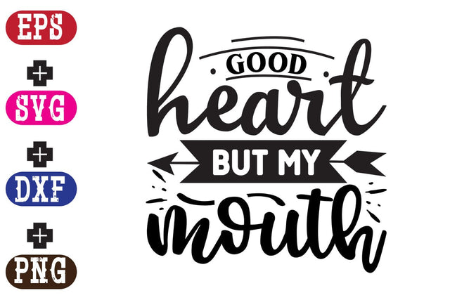 Good heart but my mouth SVG Nurstore 