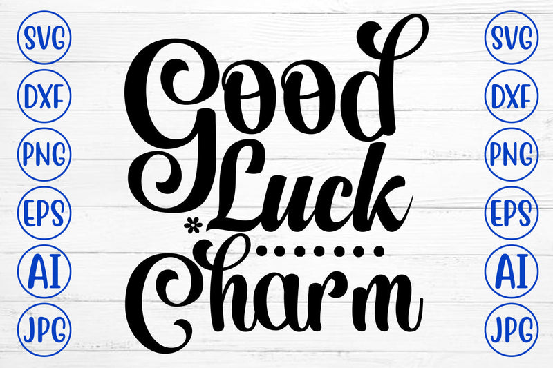 Good Luck Charm SVG Cut File SVG Syaman 