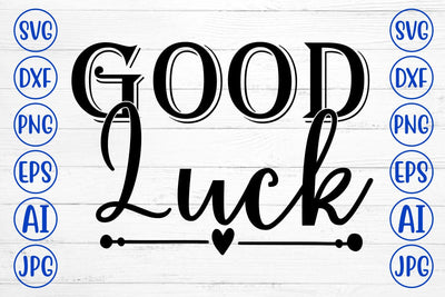 Good Luck SVG Cut File SVG Syaman 