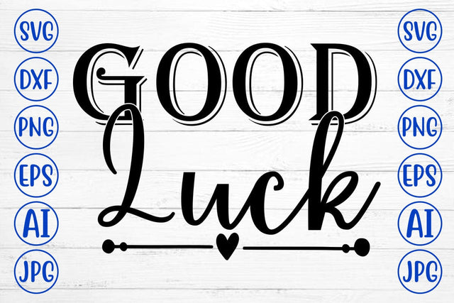 Good Luck SVG Cut File SVG Syaman 