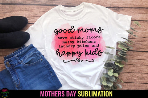Good Moms-Mother's Day Sublimation I Mothers Day Tshirt PNG Sublimation Happy Printables Club 