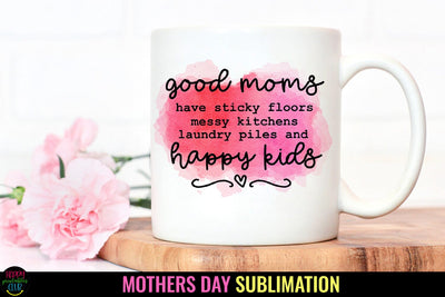 Good Moms-Mother's Day Sublimation I Mothers Day Tshirt PNG Sublimation Happy Printables Club 