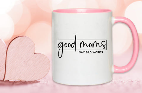 Good Moms Say Bad Words, mom svg SVG MD mominul islam 