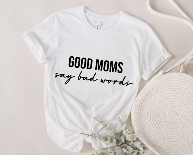Good Moms Say Bad Words SVG , Gift for mom, bad mom svg, mothers day svg, momlife svg, png for shirt, cricut, cut file, trendy shirt ,digital file SVG Fauz 
