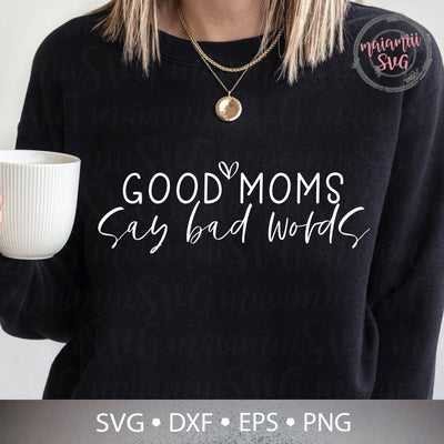 Good Moms Say Bad Words Svg, Momlife Svg, Chaos Coordinator Svg, Mom Mode Svg, Funny Mom Shirt Svg, Mom Quotes Svg SVG MaiamiiiSVG 