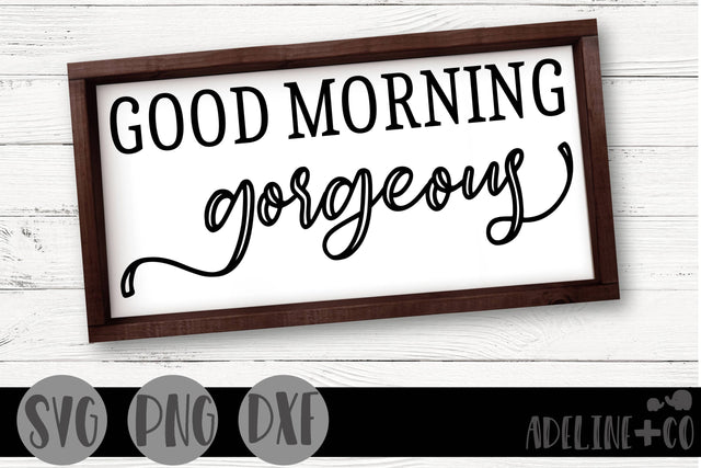 Good morning gorgeous, sign SVG Adeline&co 