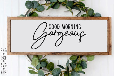 Good Morning Gorgeous SVG Rupkotha 