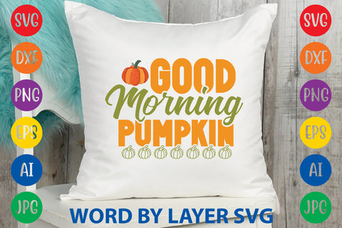 Good Morning Pumpkin, Fall SVG Design SVG Rafiqul20606 