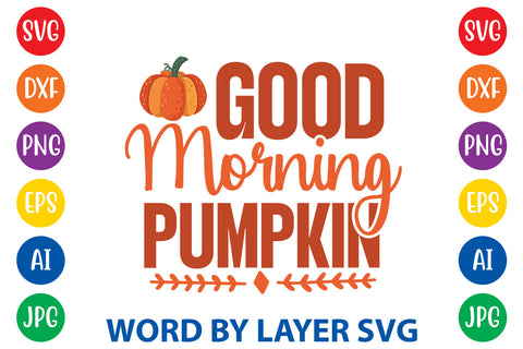 Good Morning Pumpkin, Fall SVG Design SVG Rafiqul20606 