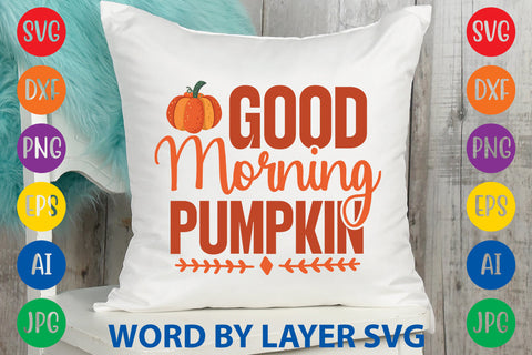 Good Morning Pumpkin, Fall SVG Design SVG Rafiqul20606 