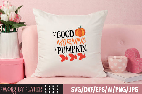 Good Morning Pumpkin SVG Cut File SVG BlackCatsMedia 