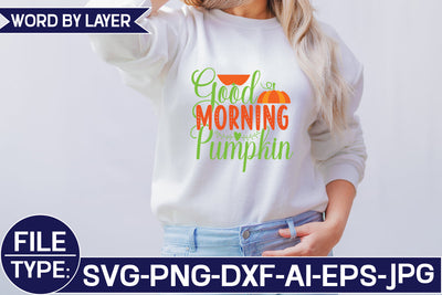 Good Morning Pumpkin SVG Cut File SVG Studio Innate 