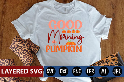 Good Morning Pumpkin svg cute file SVG Blessedprint 
