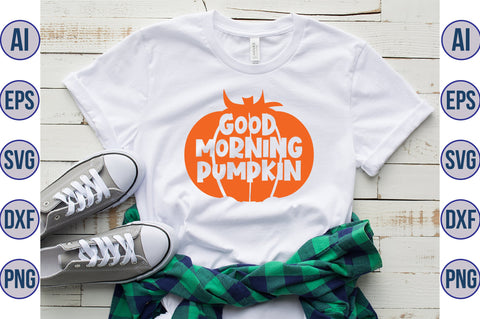 Good Morning Pumpkin svg SVG orpitasn 