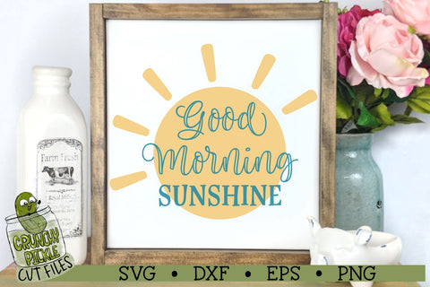 Good Morning Sunshine SVG Cut File SVG Crunchy Pickle 