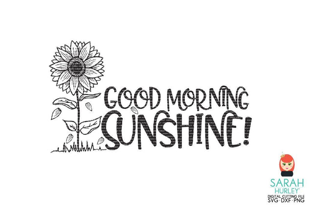 Good Morning Sunshine SVG Sarah Hurley 