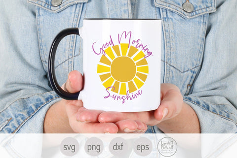 Good Morning Sunshine SVG, Summer sun svg SVG Lynda M Metcalf 
