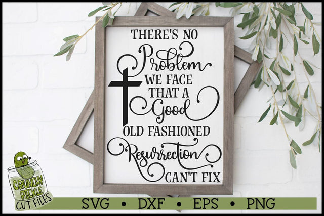 Good Old Fashioned Resurrection SVG File SVG Crunchy Pickle 