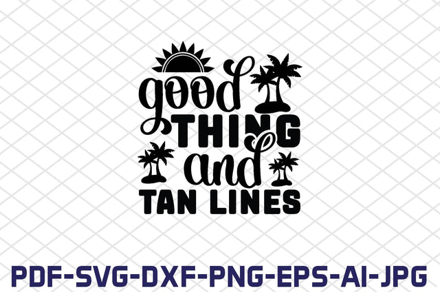 good thing and tan lines SVG farhad farhad 