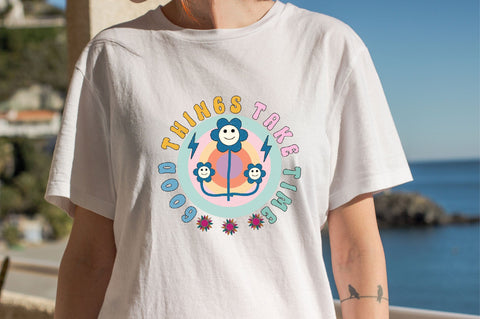 Good Things Take Time Sublimation SVGArt 