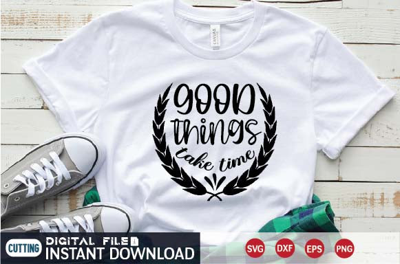 good things take time SVG designer krishna 