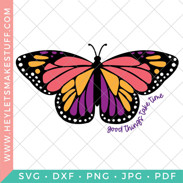 Good Things Take Time SVG Hey Let's Make Stuff 
