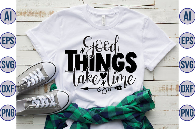 good things take time svg SVG orpitasn 