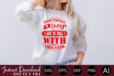 Good tidings and Cheer and to Hell with this year SVG SVG designmaster24 