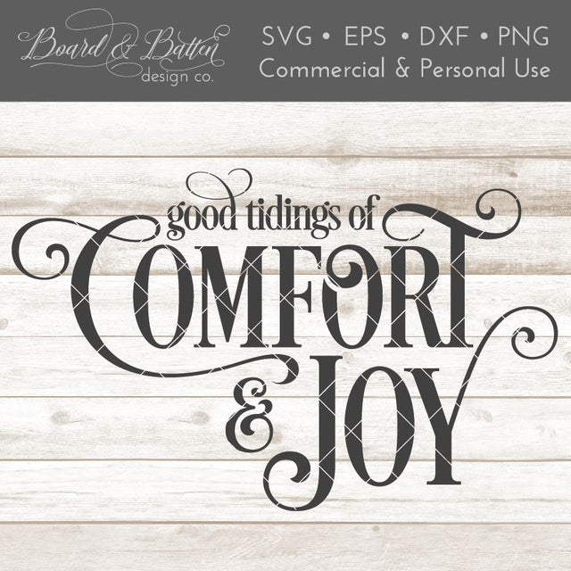 Good Tidings of Comfort and Joy Christmas SVG File SVG Board & Batten Design Co 