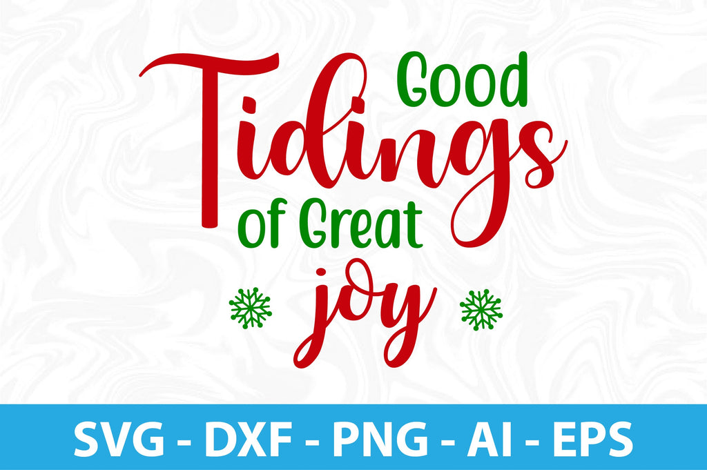 Good Tidings Of Great Joy-svg - So Fontsy