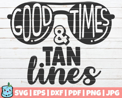 Good Times And Tan Lines SVG MintyMarshmallows 