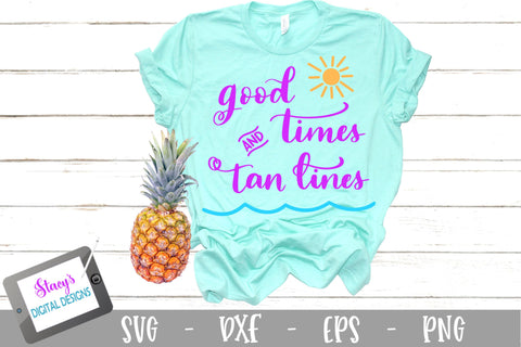 Good Times and Tan Lines SVG - Summer SVG - Beach SVG SVG Stacy's Digital Designs 