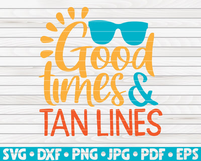 Good times and tan lines SVG | Summertime quote SVG HQDigitalArt 