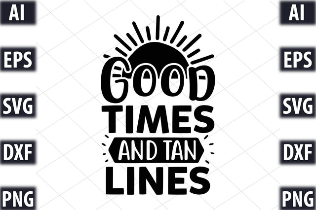 Good times and tan lines SVG SVGista 
