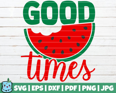 Good Times SVG MintyMarshmallows 